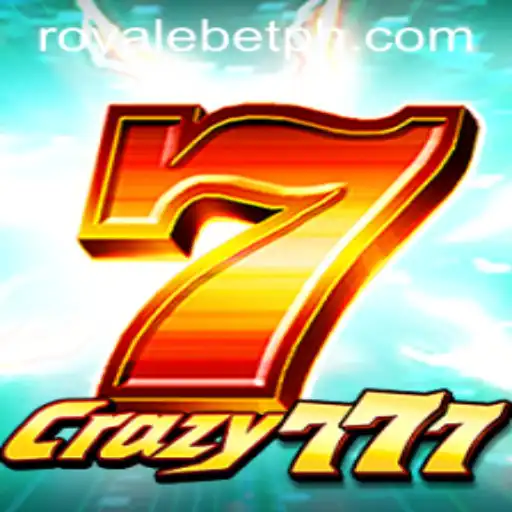 The Thrilling World of Crazy777 and ROYALEBET: A Comprehensive Guide